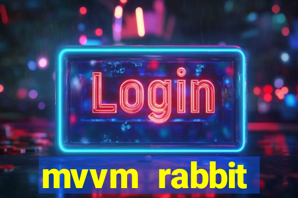 mvvm rabbit download filmes